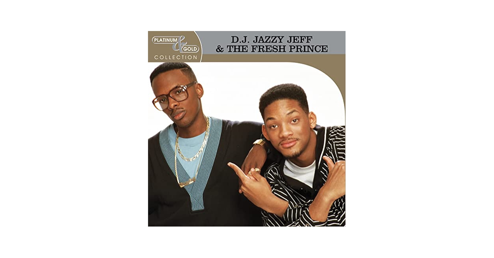 DJ Jazzy Jeff & The Fresh Prince - Platinum & Gold
