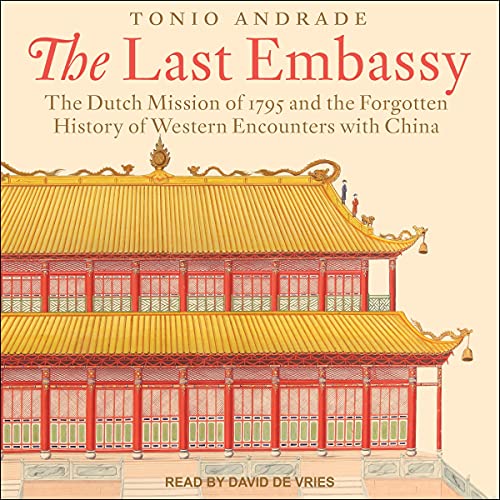 The Last Embassy by Tonio Andrade episode artwork