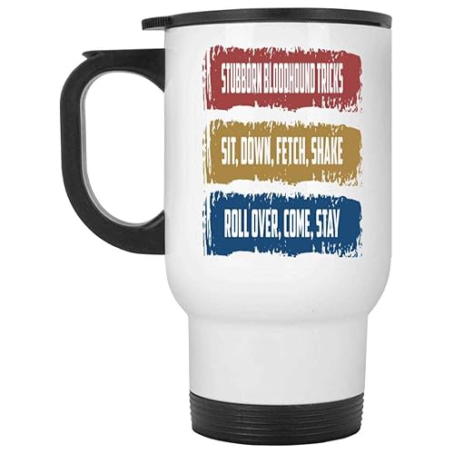 Admirable Pet Owner Gift - Ideal Birthday Present for Dog Grandma - Stubborn Bloodhound Training Tips on 14 Oz White Stainless Steel Travel Mug