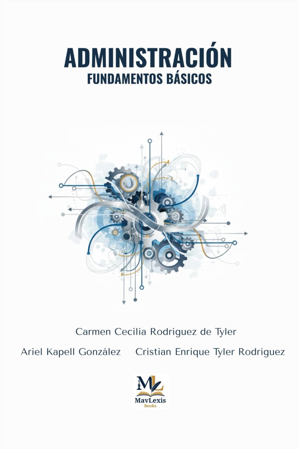 ADMINISTRACIÓN: Fundamentos básicos