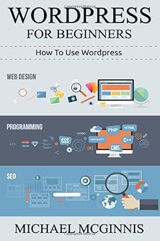 Paperback Wordpress For Beginners: How To Use Wordpress Book