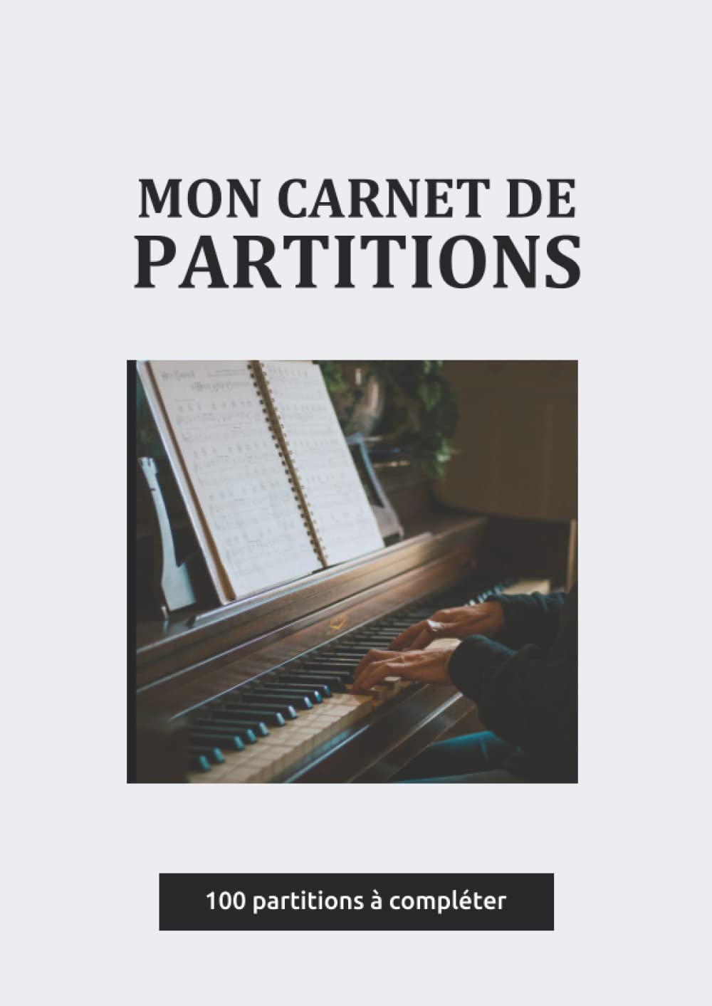 Buy Mon de partitions 100 partitions à compléter Cahier de