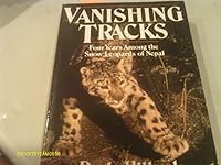 Vanishing Tracks: Four Years Among the Snow Leopards of Nepal 0688100058 Book Cover