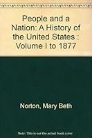 A People and a Nation: Volume 1 0395890438 Book Cover