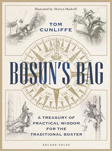 Bosun’S Bag: A Treasury Of Practical Wisdom For The Traditional Boater