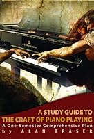 A Study Guide to The Craft of Piano Playing 8683535843 Book Cover