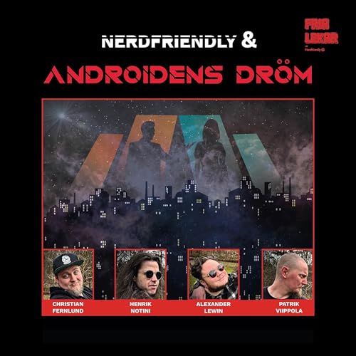 Nerdfriendly & Androidens Dröm 10 Podcast Por capa