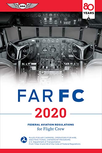 FAR-FC 2020: Federal Aviation Regulations for Flight Crew (FAR/AIM Series)