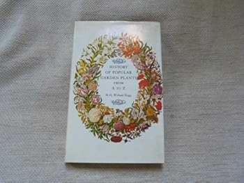 History of popular garden plants from A to Z