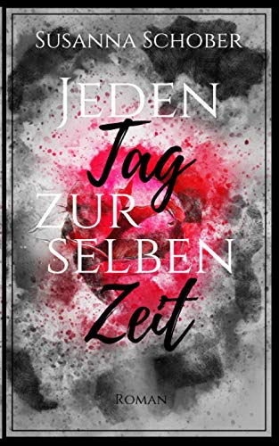 Jeden Tag zur selben Zeit