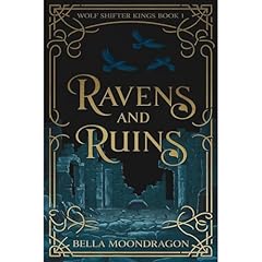 Ravens and Ruins Audiolibro Por Bella Moondragon arte de portada