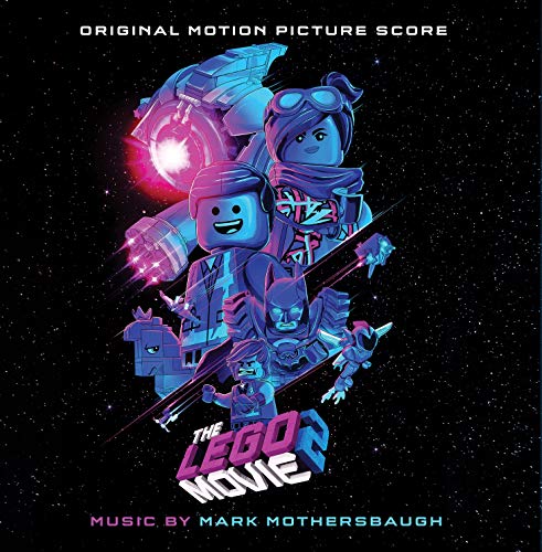 The Lego Movie 2: The Second Part (Original Motion Picture Score)