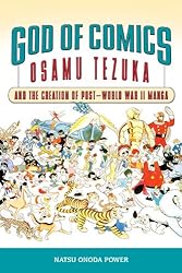 Amazon | God of Comics: Osamu Tezuka and the Creation of Post