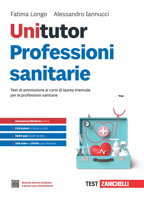  Unitutor Professioni sanitarie. Test di ammissione ai corsi di laurea triennale per le professioni sanitarie. Con ebook