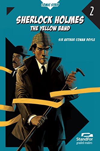 SHERLOCK HOLMES: THE YELLOW BAND: the Yellow Band- StandFor Graded