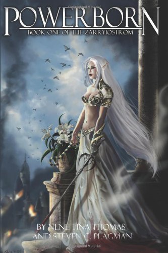 Powerborn: Book One of the Zarryiostrom Paperback – July 30, 2013