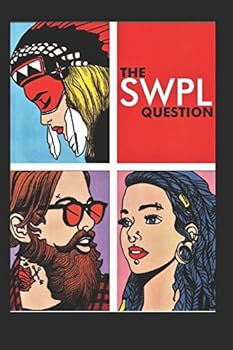 Paperback The SWPL Question: An Outsider's View of the Emerging White Caste System in America Book