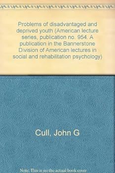 Paperback Problems of disadvantaged and deprived youth (American lecture series, publication no. 954. A publication in the Bannerstone Division of American lectures in social and rehabilitation psychology) Book