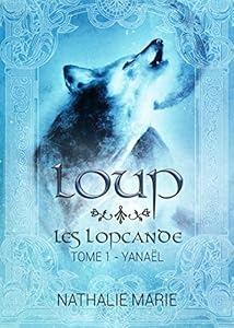 Livres Couvertures de Loup: Yanaël (Les Lopcande t. 1)