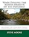 Wade Fishing the North Branch of the Potomac: Including the Casselman, Savage, Youghiogheny and Trout Streams (CatchGuide Series)