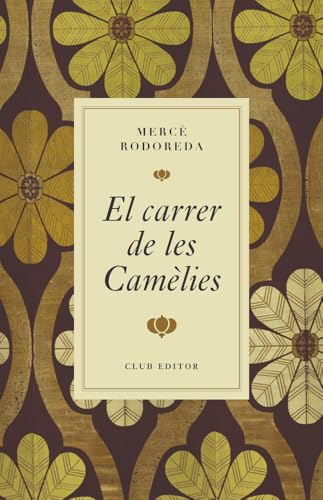 El carrer de les Camèlies: 3 (60 g.)