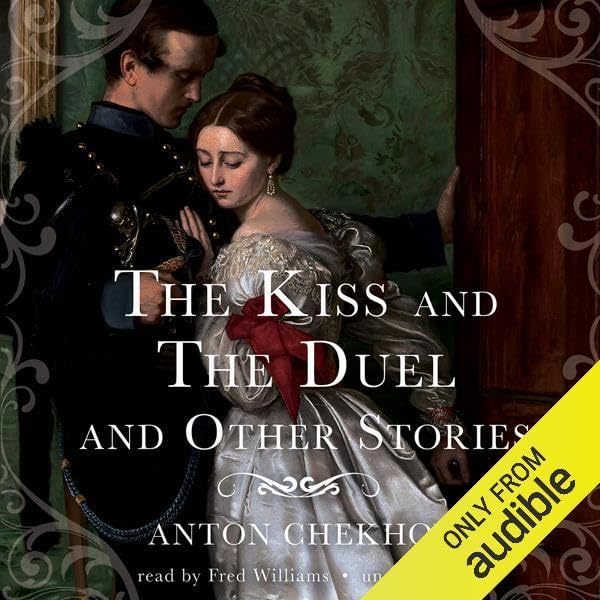 The Kiss and The Duel and Other Stories