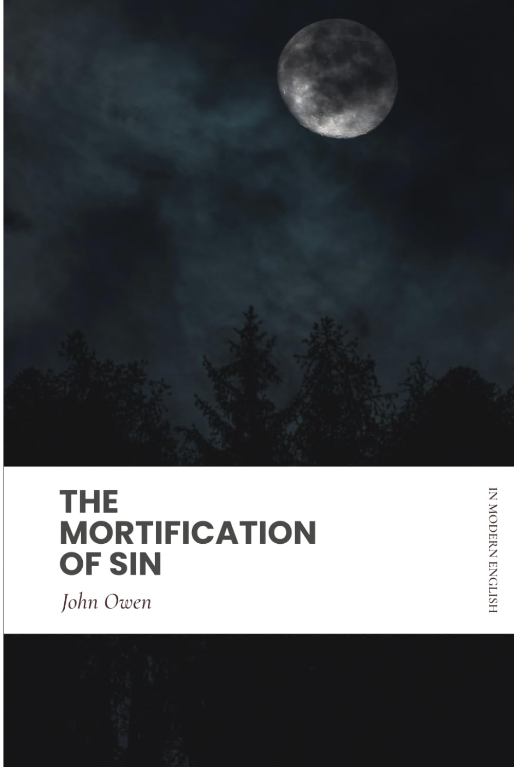 Mortification of Sin: In Modern English
