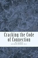 Cracking the Code of Connection 1539849686 Book Cover