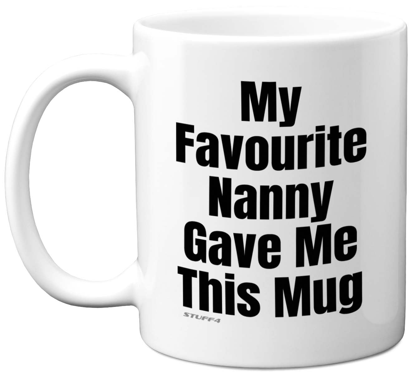 Stuff4 Men's Nanny Funny Birthday Mug For Grandson Granddaughter - My Favourite - Novelty Joke Present For Granddaughter Grandson From Nan Gift Gifts Christmas 11Oz Ceramic Dishwasher Safe Coffee Mugs Cup
