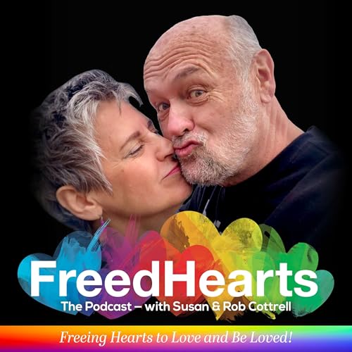 FreedHearts Podcast Por Susan & Rob Cottrell FreedHearts arte de portada