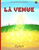 La venue: Les légendes amérindiennes (Les aventures de Gluskabe Book 1) (English Edition)
