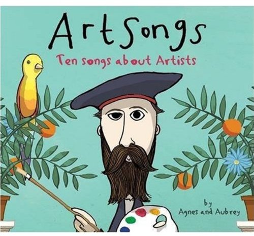 Art Songs: Ten Songs about Artists Agnes and Aubrey