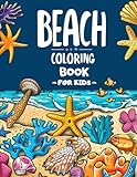 beach coloring book for kids: discover a treasure trove of beach scenes waiting to be colored in this captivating coloring book for kids!