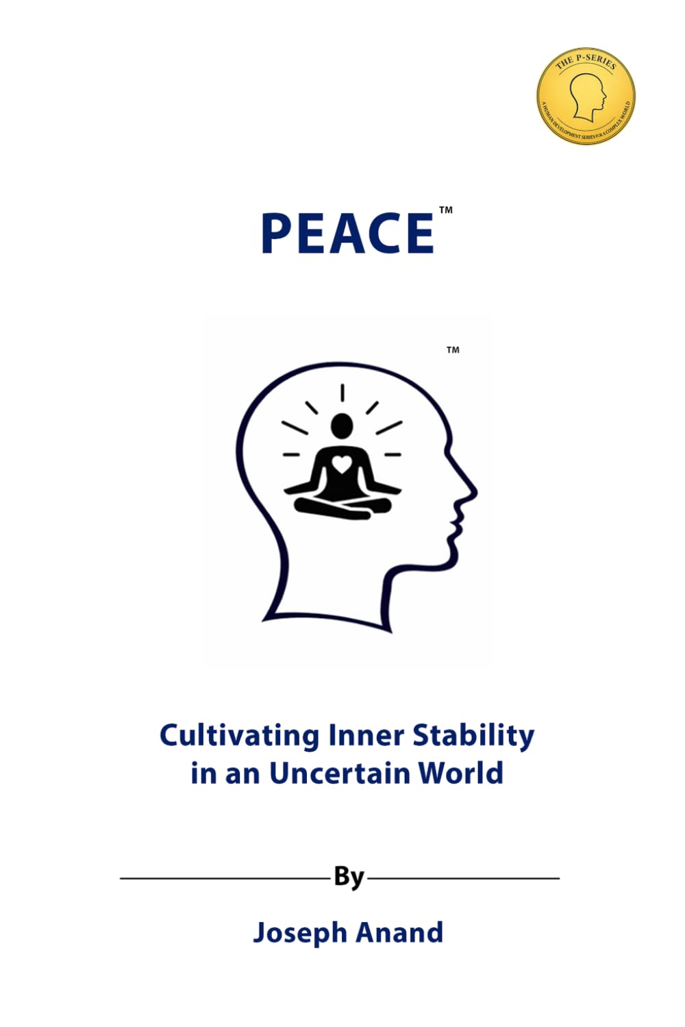 PEACE: Cultivating Inner Stability in an Uncertain World