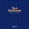 Bach: The Toccatas