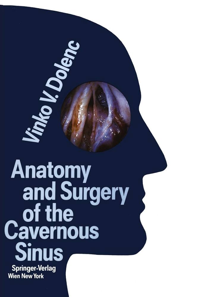 洋書 Anatomy and Surgery of the Cavernous Sin Anatomy and Surgery of the Cavernous Sinus: 9783709174425