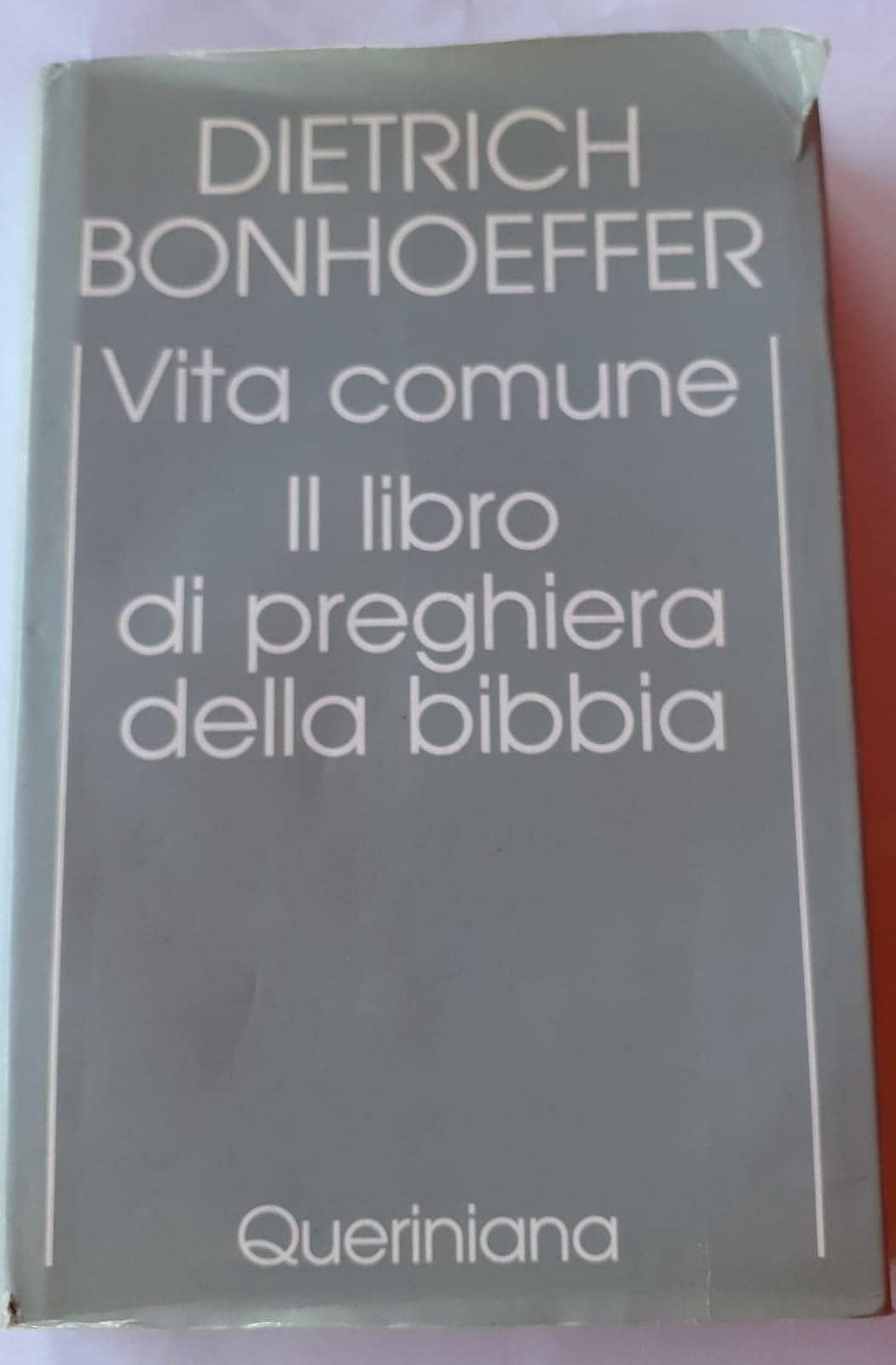 Edizione Critica Delle Opere Di D. Bonhoeffer. Ediz. Critica. Vita Comune. Il Libro Di Preghiera Della Bibbia (Vol. 5) - 4