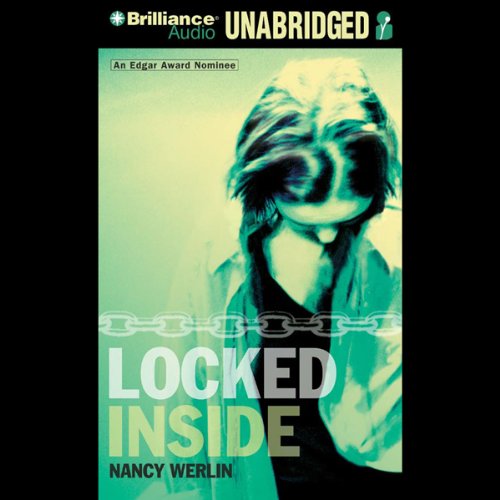 Locked Inside Audiobook by Nancy Werlin