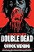 The Complete Double Dead