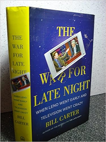 The War for Late Night: When Leno Went Early and Television Went Crazy book cover