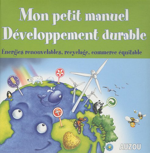 MON PETIT MANUEL : DEVELOPPEMENT DURABLE