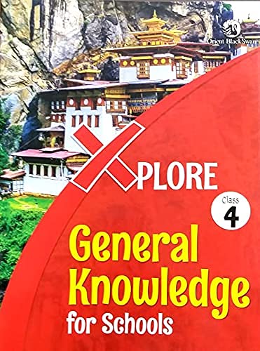 Orient BlackSwan Xplore General Knowledge for Schools Class 4