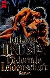 Lodernde Leidenschaft - Johanna Lindsey