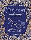An Anthology of Stargazing: A Collection of Stars and Constellations (DK Little Anthologies)