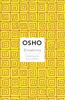 Paperback Creativity: Unleashing the Forces Within (Osho Insights for a New Way of Living) Book