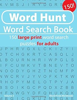 Paperback Word Hunt Word Search Book: 150 large print word search puzzles for adults (Word Hunt Word Search Book's) Book
