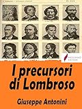  I precursori di Lombroso