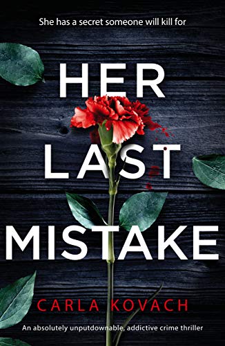 Her Last Mistake: An absolutely unputdownable, addictive crime thriller (Detective Gina Harte Book 6
