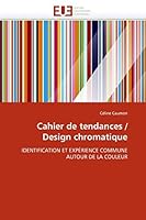 Cahier de Tendances / Design Chromatique 6131553629 Book Cover