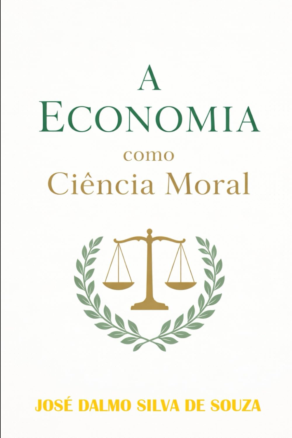 A Economia Como Ciência Moral